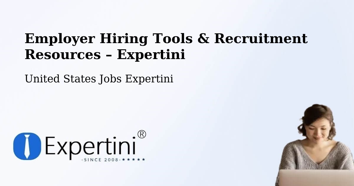 Employer Hiring Tools & Recruitment Resources – Graham - Graham, United States Jobs Expertini
